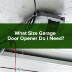 What Size Garage Opener Do I Need